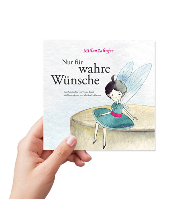 Das Kinderbuch „Milla Zahnfee – Nur für wahre Wünsche“